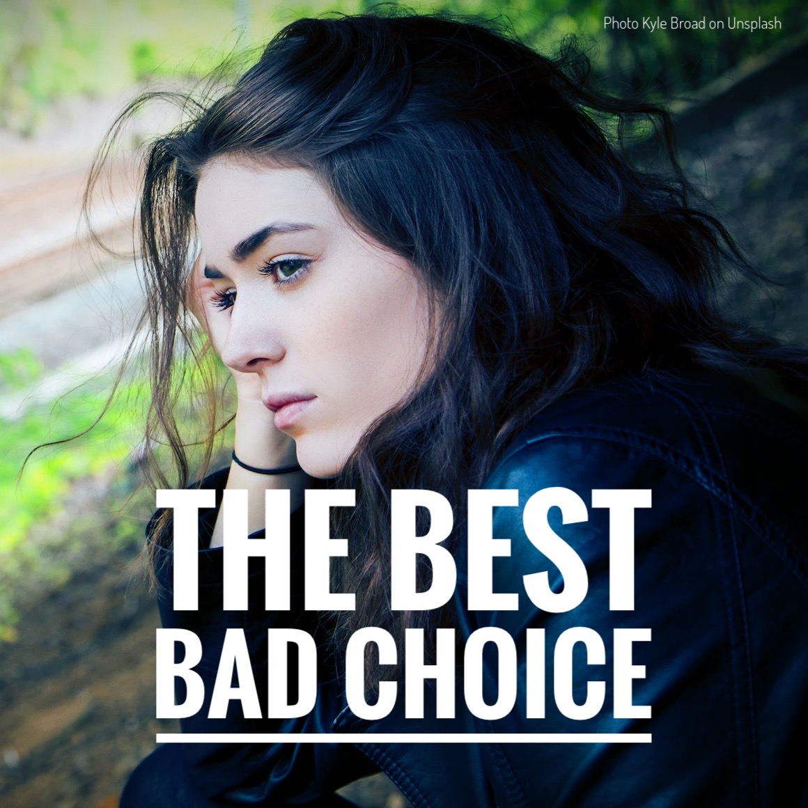 Best bad choice