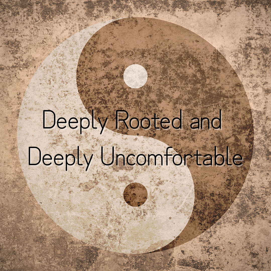 Yin Yang symbol with deeply rooted and deeply uncomfortable overlayed
